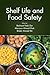 Shelf Life and Food Safety