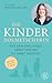 Die Kinderdolmetscherin: Was dein Kind fühlt, denkt und wie du damit umgehst