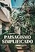 Paisagismo Simplificado: Tr...