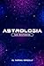 Astrología sin misterios: E...