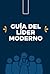 Guía del Líder Moderno: Com...