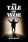 The Tale of Woe