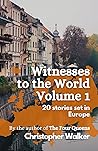 Witnesses to the World by Christopher  Walker