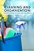 Cleaning and Organization: ...