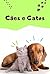 Cães e Gatos: Uma Exploraçã...