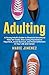 Adulting: A Young Adult's G...