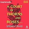 A Court of Thorns and Roses (Part 1 of 2) (Dramatized Adaptat... by Sarah J. Maas