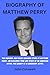 Biography Of Matthew Perry'...