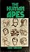 The Human Apes