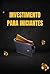 Investimento para Iniciante...