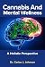Cannabis And Mental Wellness: A Holistic Perspective