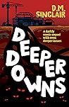 Deeper Downs (Hole House #2)