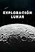 Exploración Lunar: Descubri...