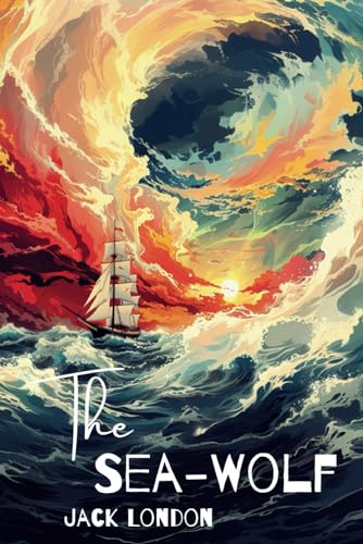 The Sea-Wolf by Jack London