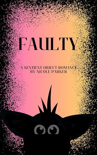 Faulty (Kyleverse Book 2)