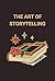 The Art of Storytelling: Ho...