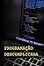 Programação Descomplicada: ...