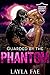 Guarded by the Phantom (Mon...