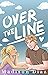 Over the Line by Madison Diaz Over the Line by Madison Diaz