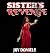 Sister's Revenge: Never Pla...