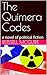 The Quimera Codes: a novel ...