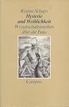 Hysterie und Weiblichkeit: Wissenschaftsmythen über die Frau (German Edition) Hysterie und Weiblichkeit: Wissenschaftsmythen über die Frau (German Edition)