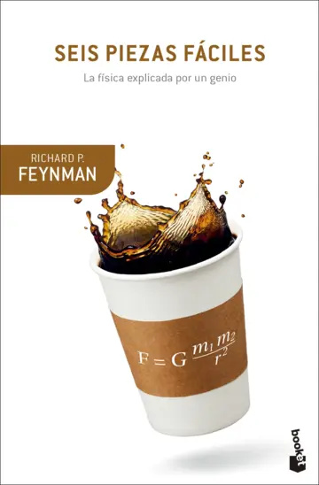 Seis piezas fáciles: La física explicada por un genio (Mass Market Paperback)