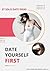Date Yourself First  by Jasmine Rice