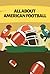 All About American Football...