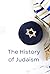 The History of Judaism: Fro...