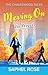 Moving On: Love and Laughter in The Big Apple! (A Short Story Romantic Comedy) (The Chalkewood Tales)