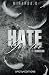 HATE YOU TOO: Trahison (French Edition)