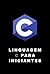 Linguagem C para Iniciantes