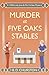 Murder at Five Oaks Stables...