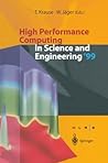 High Performance Computing in Science and Engineering ’99: Transactions of the High Performance Computing Center Stuttgart (HLRS) 1999