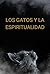 Los gatos y la espiritualid...
