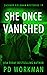 She Once Vanished (Zachary Goldman Mysteries, #19)