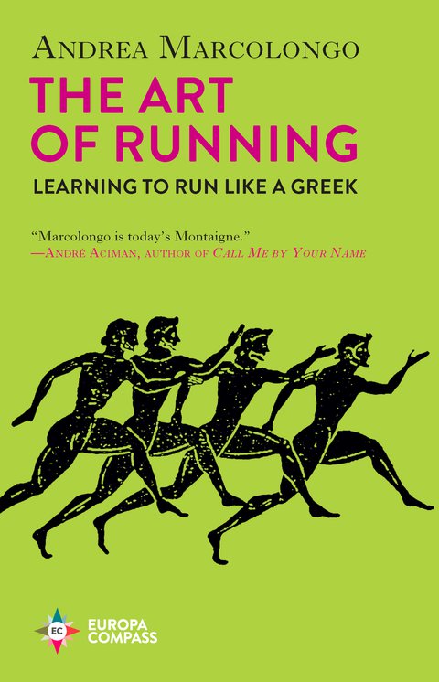 The Art of Running: Learning to Run Like a Greek (Paperback)