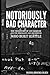 Notoriously Bad Character: The True Story of Lou Graham and the Immigrants and Sex Workers Who Built Seattle