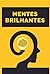 Mentes Brilhantes: Os Ganha...
