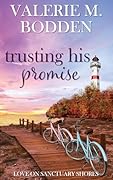 Trusting His Promise (Love on Sanctuary Shores Book 5)