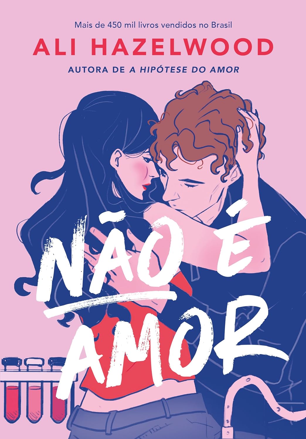 N?o ? amor (N?o ? amor, #1)