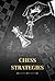 Chess Strategies for Interm...