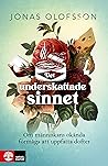 Det underskattade sinnet: om människans okända förmåga att uppfatta dofter