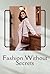 Fashion Without Secrets: Th...