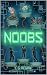 Noobs by C G Regan
