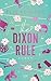 The Dixon Rule (Campus Diaries, #2)