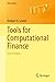 Tools for Computational Finance (Universitext)