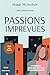 Passions Imprévues (Série S...