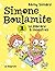 Simone Boulamite tome 1 Le placard à monstres by Rémy Simard